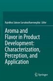 Aroma and Flavor in Product Development: Characterization, Perception, and Application