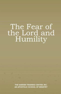 The Fear of the Lord and Humility - Hill, Grant The Fear of the Lord and Humility - Hill, Grant