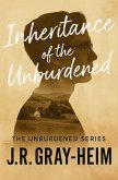 Inheritance of the Unburdened