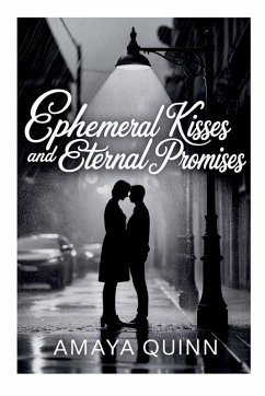 Cover Ephemeral Kisses and Eternal Promises