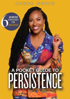 A Pocket Guide to Persistence - Doris, Aisha