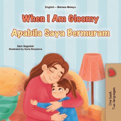 When I am Gloomy (English Malay Bilingual Children's Book)