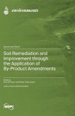 Soil Remediation and Improvement through the Application of By-Product Amendments