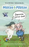 Mütze & Pfütze - Gemeinsam sind wir stark Mütze & Pfütze - Gemeinsam sind wir stark