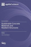 Sustainable Concrete Materials and Resilient Structures Sustainable Concrete Materials and Resilient Structures