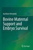 Bovine Maternal Support and Embryo Survival