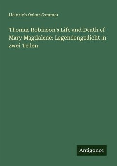 Cover Thomas Robinson's Life and Death of Mary Magdalene: Legendengedicht in zwei Teilen