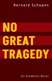 No Great Tragedy