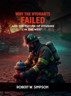 WHY THE HYDRANTS FAILED - W. Simpson, Robert WHY THE HYDRANTS FAILED - W. Simpson, Robert