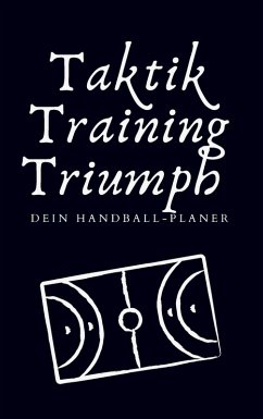 Cover Taktik, Training, Triumph. Dein Handball-Planer