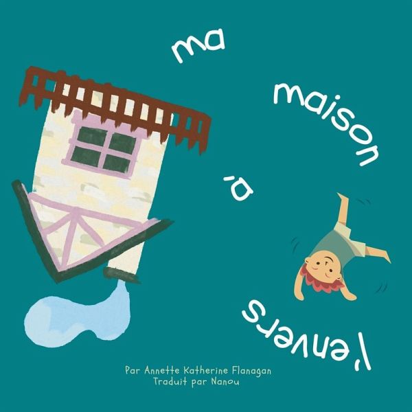 Ma maison à l'envers