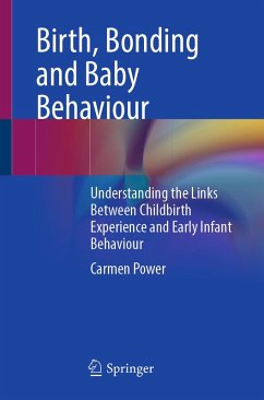 Birth, Bonding and Baby Behaviour (eBook, PDF) - Power, Carmen