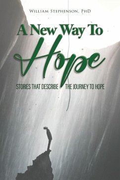 A New Way To Hope - Stephenson, William