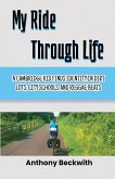 My Ride Through Life