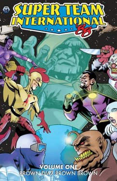 Super Team International Volume 1 - Brown, Scott O Super Team International Volume 1 - Brown, Scott O