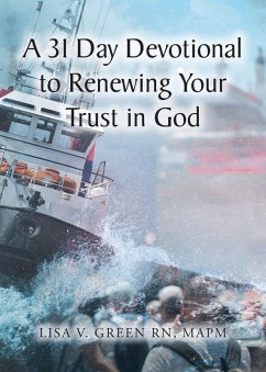 A 31 Day Devotional to Renewing Your Trust in God - Green Rn Mapm, Lisa V.