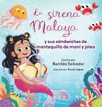 La sirena Malaya y sus sándwiches de mantequilla de maní y jalea La sirena Malaya y sus sándwiches de mantequilla de maní y jalea
