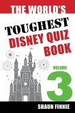 The World's Toughest Disney Quiz Book The World's Toughest Disney Quiz Book