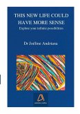 This new life could have more sense. Explore your infinite possibilities. This new life could have more sense. Explore your infinite possibilities.