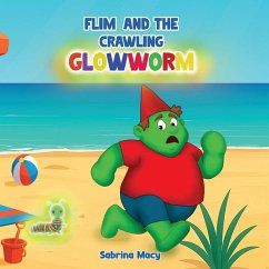 Flim and the Crawling Glowworm - Macy, Sabrina