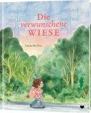Die verwunschene Wiese Die verwunschene Wiese
