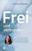 Frei und verbunden Frei und verbunden