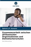 Zusammenarbeit zwischen afrikanischen Organisationen und Dolmetscherschulen Zusammenarbeit zwischen afrikanischen Organisationen und Dolmetscherschulen
