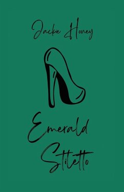 Emerald Stiletto - Honey, Jackie