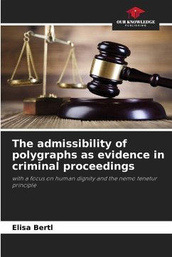 Cover The admissibility of polygraphs as evidence in criminal proceedings