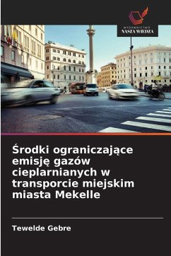 Cover ¿rodki ograniczaj¿ce emisj¿ gazów cieplarnianych w transporcie miejskim miasta Mekelle