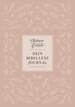 Blühende Worte. Dein Bibellese-Journal - Mokosch, Jeannette