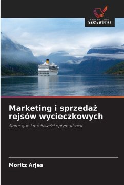 Marketing i sprzeda¿ rejsów wycieczkowych - Arjes, Moritz