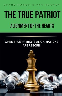 Cover The True Patriot Alignment of the Hearts