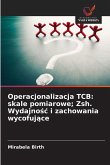 Operacjonalizacja TCB: skale pomiarowe; Zsh. Wydajno¿¿ i zachowania wycofuj¿ce