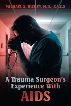 A Trauma Surgeon's Experience With AIDS Cover A Trauma Surgeon's Experience With AIDS