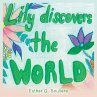 Lily Discovers the world - Bild 1