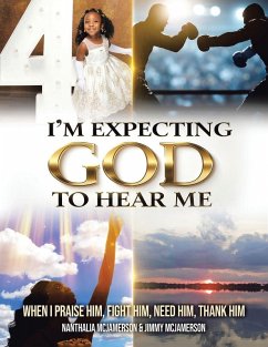 I'm Expecting God to Hear Me I'm Expecting God to Hear Me