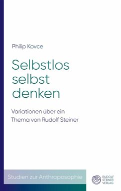 Selbstlos selbst denken - Kovce, Philip