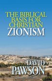 The biblical basis for Christian Zionism The biblical basis for Christian Zionism