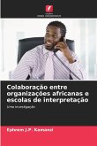 Colaboração entre organizações africanas e escolas de interpretação