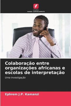 Colaboração entre organizações africanas e escolas de interpretação - Kamanzi, Ephrem J.P.