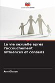 La vie sexuelle après l'accouchement Influences et conseils