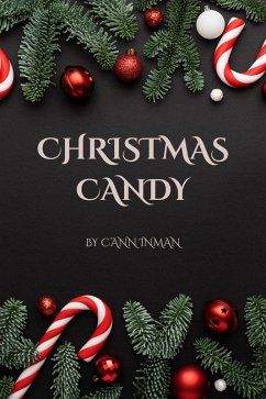 Christmas Candy: Elf Mistress and Naughty & Nice (eBook, ePUB) - Inman, C'Ann