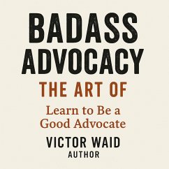 Cover Badass Advocacy, The Art of (eBook, ePUB)