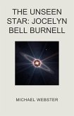 The Unseen Star: Jocelyn Bell Burnell (eBook, ePUB)