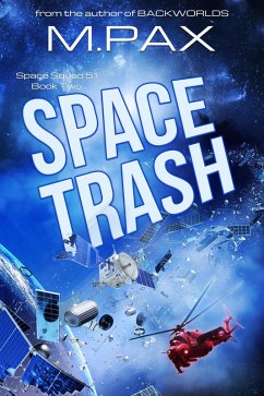 Space Trash (Space Squad 51, #2) (eBook, ePUB) - Pax, M.