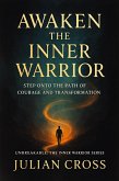 Awaken the Inner Warrior (Unbreakable, #19) (eBook, ePUB)
