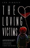 The Loving Victims: A Poetry Book of Viscera, Brutalism and Reverie (eBook, ePUB)