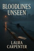 Bloodlines Unseen (eBook, ePUB)