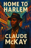 Home to Harlem (eBook, ePUB) Home to Harlem (eBook, ePUB)